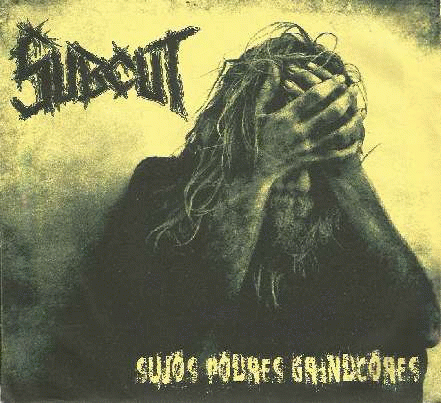 Subcut : Sujos Podres Grindcores